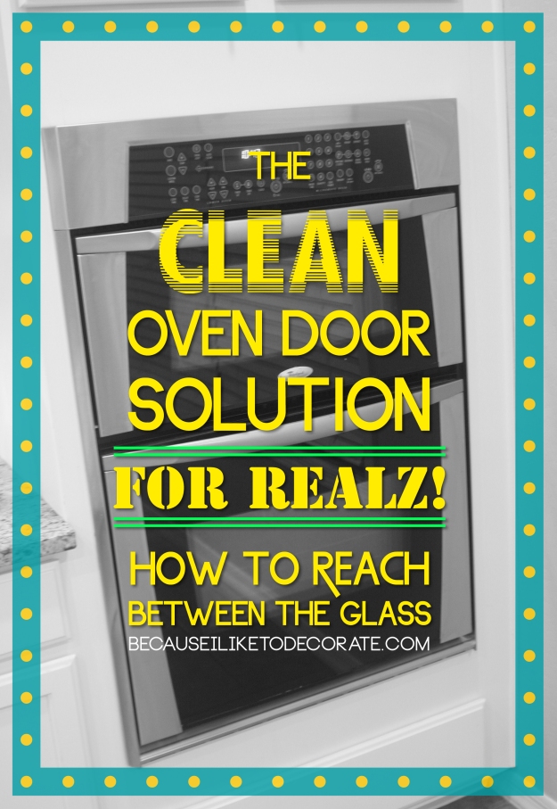 The clean oven door solution  I  becauseiliketodecorate.com